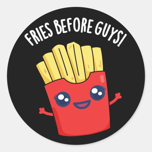 Fries Before Guys おもしろい Fries Pun Dark BG ラウンドシール (正面)