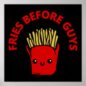 FRIES BEFORE GUYS funny french fries pun ポスター (正面)