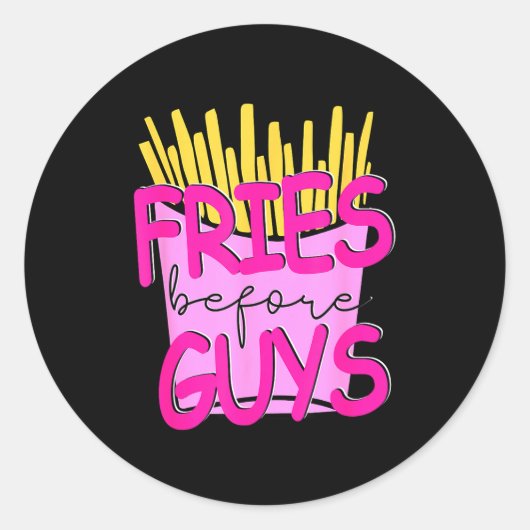 Fries Before Guys Teenage Girls Dating Valentines  ラウンドシール (正面)