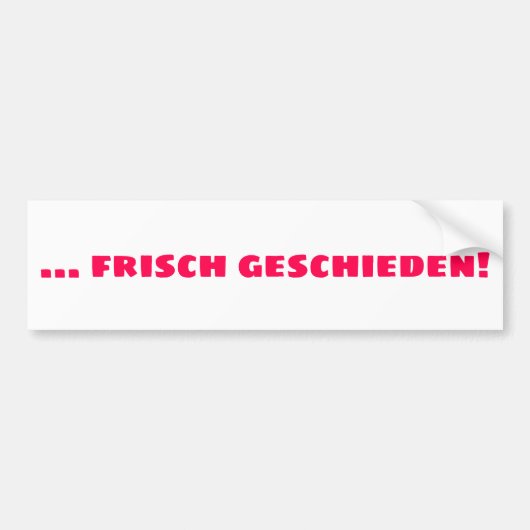 Frisch Geschieden バンパーステッカー (正面)