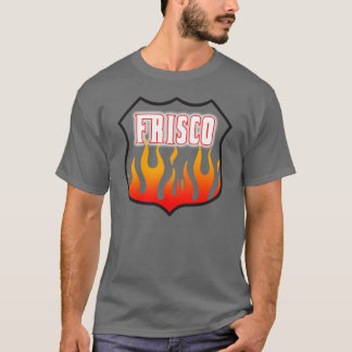 Friscoの火 Tシャツ