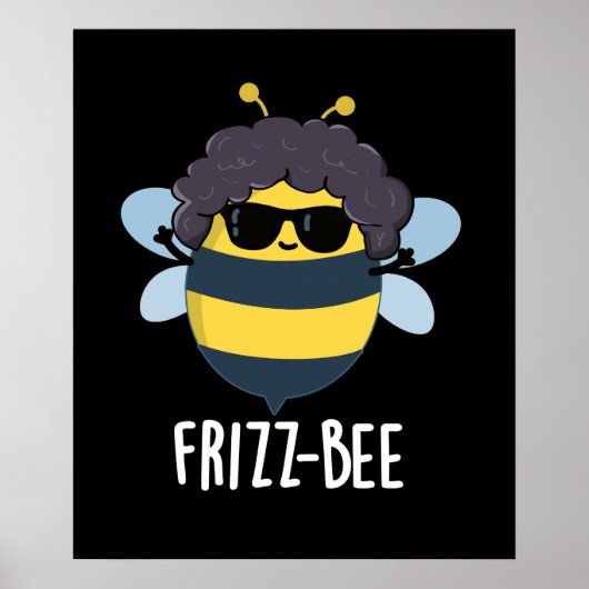 Frizz-Bee Afro おもしろい Bee Pun Dark BG ポスター (正面)