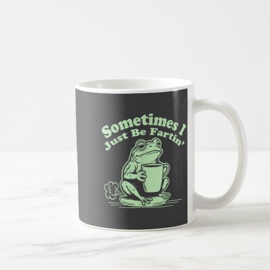 Frog Fartin I Sometimes Just Shirt コーヒーマグカップ (右)