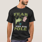 Frog Hunting Fear The Gig Pole Frog Catching Tシャツ (正面)