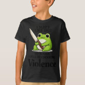 Frog I Slept Like So Today I Will Be Choosing Viol Tシャツ (正面)
