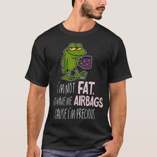 Frog I'M Not Fat God Gave Me Airbags Cause I'M Pre Tシャツ (正面)