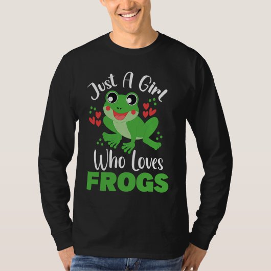Frog Just a Girl Who Loves Frogs Funny Frog Lover Tシャツ (正面)