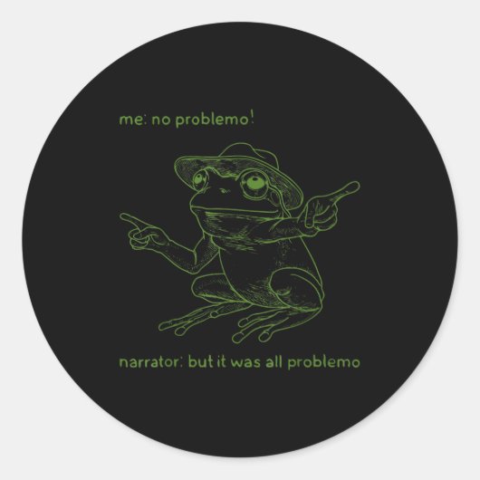 Frog Me No Problemo Narrator But It Was All Proble ラウンドシール (正面)
