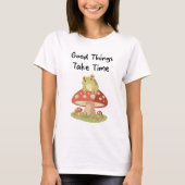 Frog Mushroom - Good Things Take Time Illustration Tシャツ (正面)