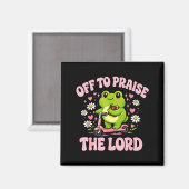 Frog off to praise the lord  マグネット (正面/裏面)