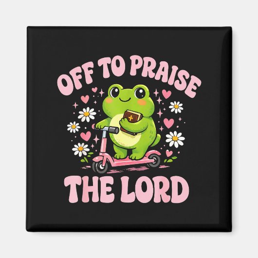 Frog off to praise the lord  マグネット (正面)