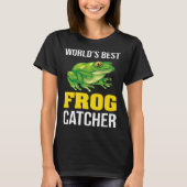 Frog Owners Frog Catching World s Best Frog Catche Tシャツ (正面)