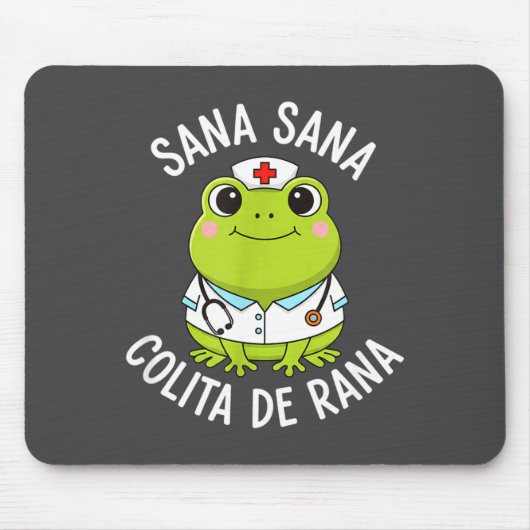 Frog Sana Sana Colita De Rana Frog Mexican Nurse L マウスパッド (正面)