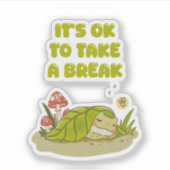 Frog Sleeping "It's OK to Take a Break" Kawaii Art シール (正面)
