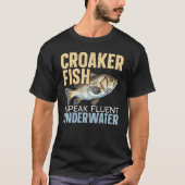 Frogfish Atlantic Croaker Fish Fisherman Fishing   Tシャツ (正面)