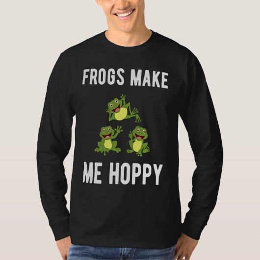 FROGS MAKE ME HOPPY FUNNY FROG LOVERS Tシャツ (正面)