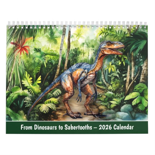From Dinosaurs to Sabertooths – 2026 Calendar カレンダー (カバー)