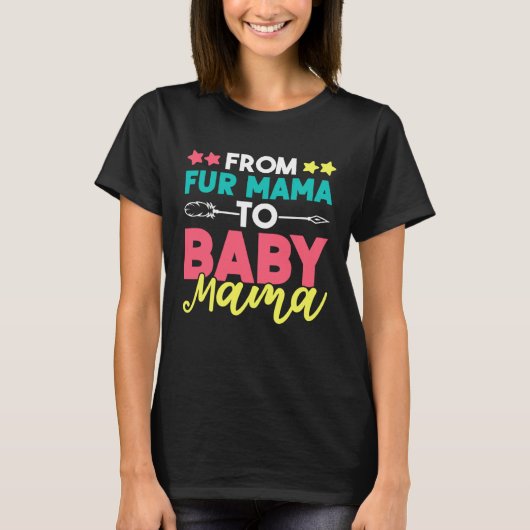 From Fur Mama To Baby Mama Tシャツ (正面)