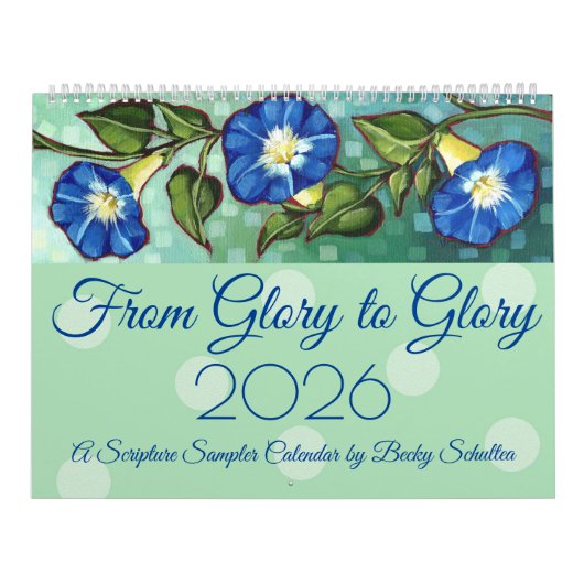 "From Glory to Glory" 2026 Scripture Calendar カレンダー (カバー)