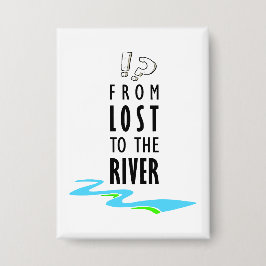 From lost to the river 缶バッジ
