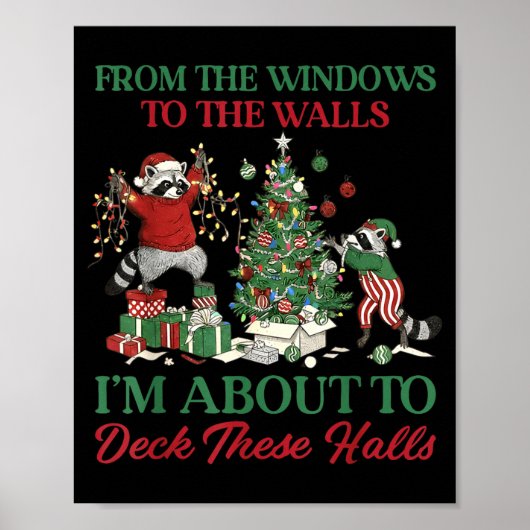 From The Windows To Deck These Halls Raccoon Xmas  ポスター (正面)