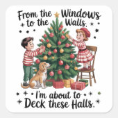 From The Windows To The Walls I'm About To Deck スクエアシール (正面)