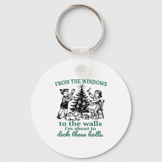 From The Windows To The Walls I'm About To Deck Th キーホルダー (正面)