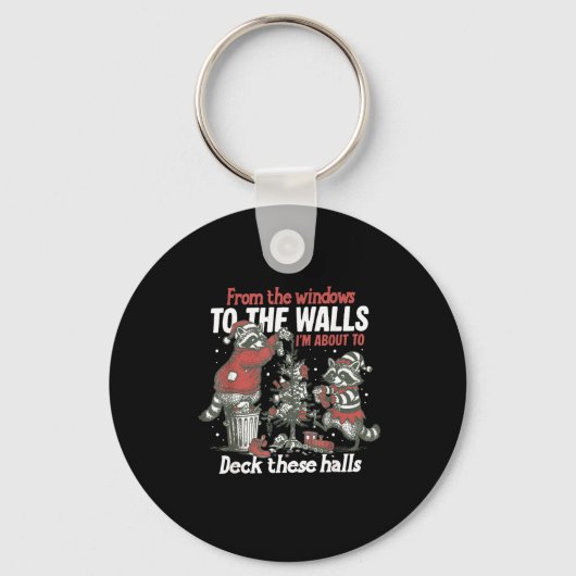 From The Windows To The Walls I'm About To Deck Th キーホルダー (正面)