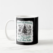 From The Windows To The Walls I'm About To Deck Th コーヒーマグカップ (左)