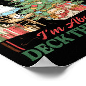 From The Windows To The Walls I'm About To Deck Th ポスター (角)