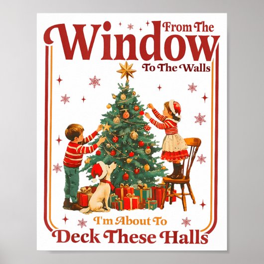 From The Windows To The Walls I'm About To Deck Th ポスター (正面)