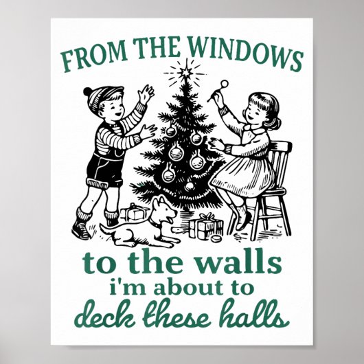 From The Windows To The Walls I'm About To Deck Th ポスター (正面)