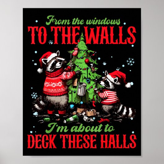 From The Windows To The Walls I'm About To Deck Th ポスター (正面)