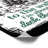 From The Windows To The Walls I'm About To Deck Th ポスター (角)