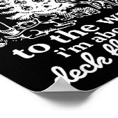 From The Windows To The Walls I'm About To Deck Th ポスター (角)