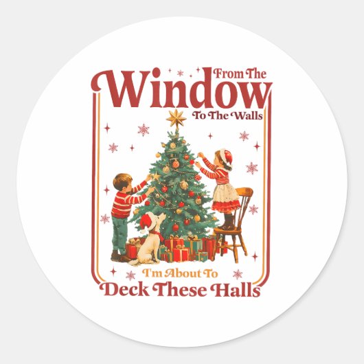 From The Windows To The Walls I'm About To Deck Th ラウンドシール (正面)