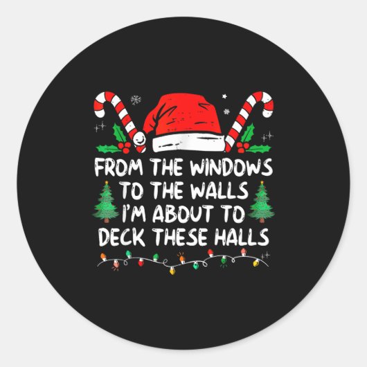 From The Windows To The Walls I'm About To Deck Th ラウンドシール (正面)