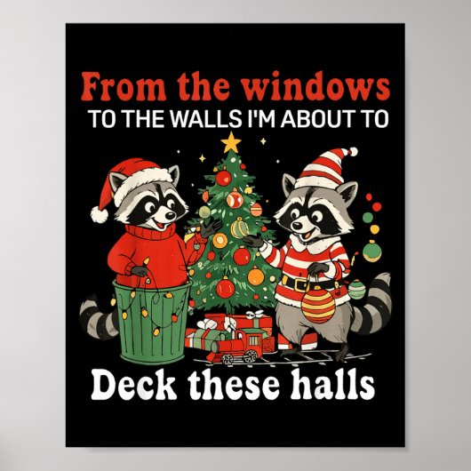 From The Windows To The Walls I'm About To Raccoon ポスター (正面)