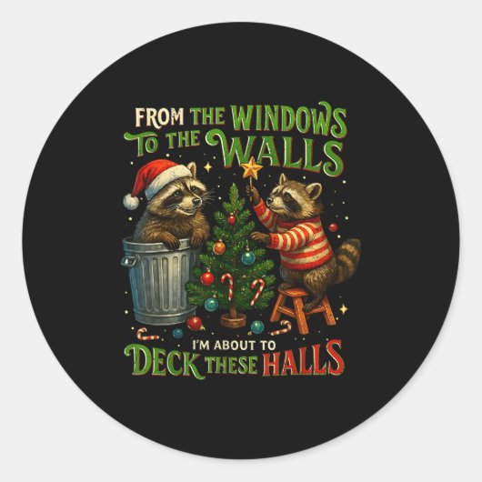 From The Windows To Walls Deck These Halls Raccoon ラウンドシール (正面)