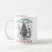 From The Windows To Walls I'm About Deck These Hal コーヒーマグカップ (左)