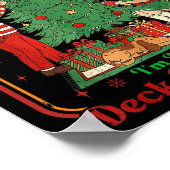 From The Windows To Walls I'm About Deck These Hal ポスター (角)