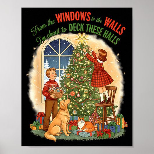 From Windows To The Walls Deck These Halls Gift  ポスター (正面)