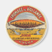 Fromage de Hollande Gouda Cheese Dirigeableラベル マグネット (正面)