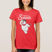 Frosty the Snowman™ | I Don't Do Summer Tシャツ (正面)