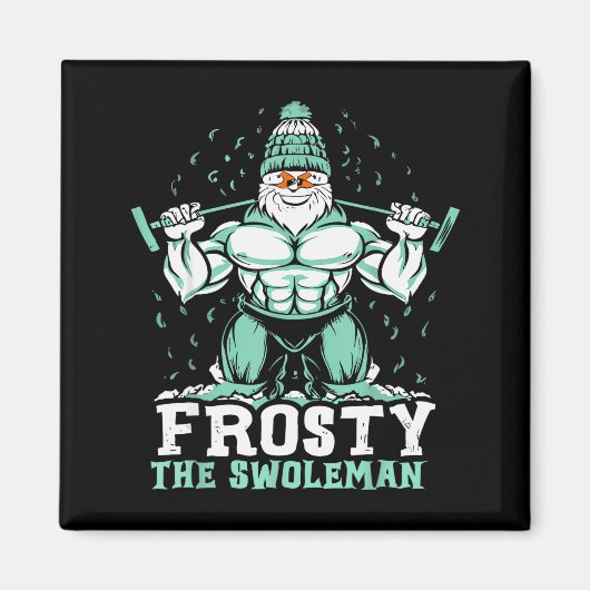 Frosty The Swoleman Funny Buff Swole Snowman Gym M マグネット (正面)