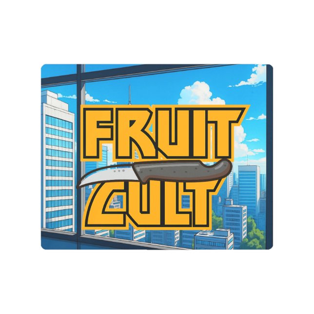 Fruit Cult Metal Sign Window Art メタルプリント (正面)