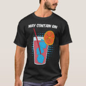 Fruit Juice That May Contain Gin Funny Tシャツ (正面)