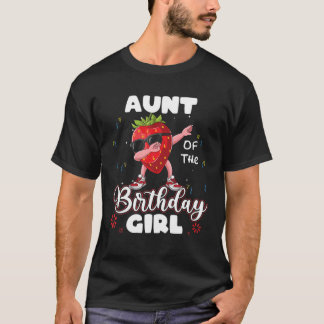 Fruit Lovers Aunt Of The Birthday Girl Strawberry Tシャツ