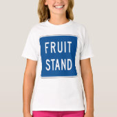 Fruit Stand Road Sign Tシャツ (正面)