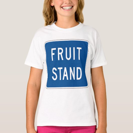 Fruit Stand Road Sign Tシャツ (正面)